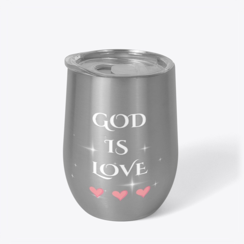 GOD IS LOVE