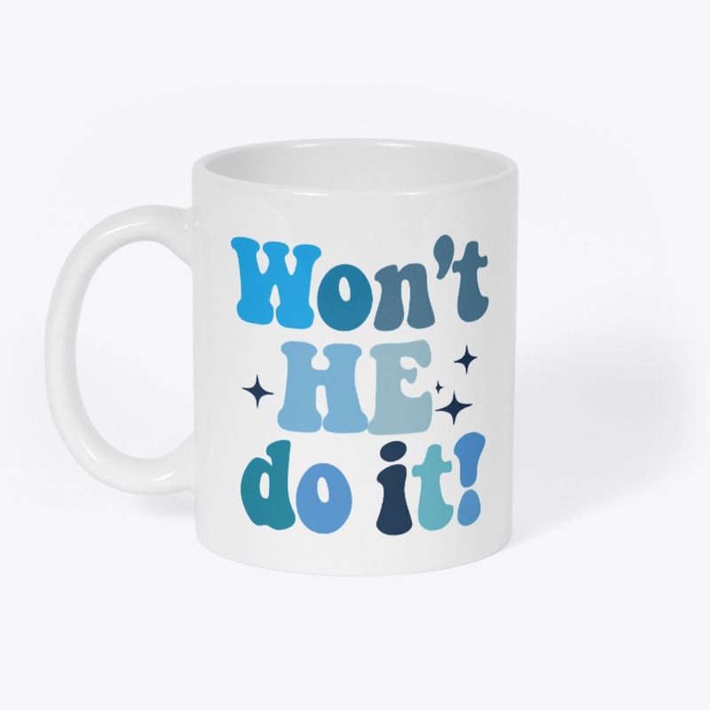Won't He Do It 