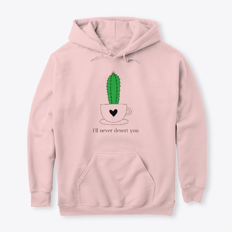 I'll never Desert You Epic Cactus Design