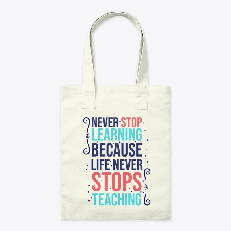 Never Stop Learning - Quote