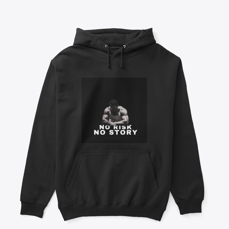 "No Risk No Story"