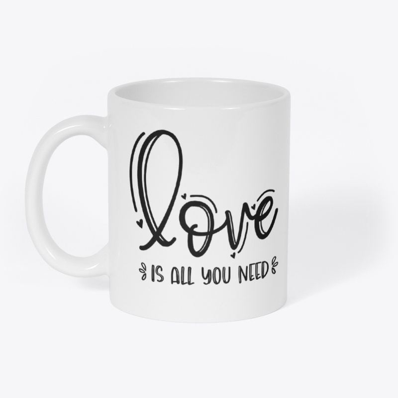 Love Is All You Need Mug/Glass