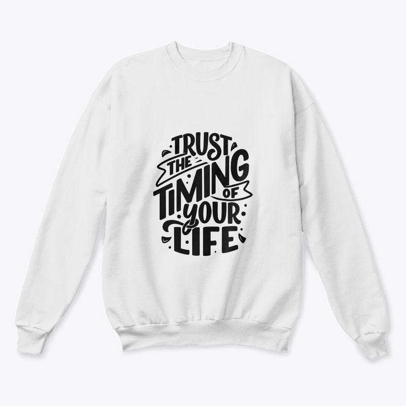 Trust The Timing of your life 