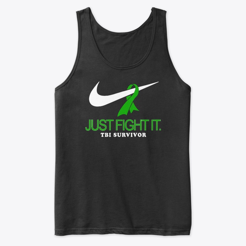 Just Fight It - TBI SURVIVOR
