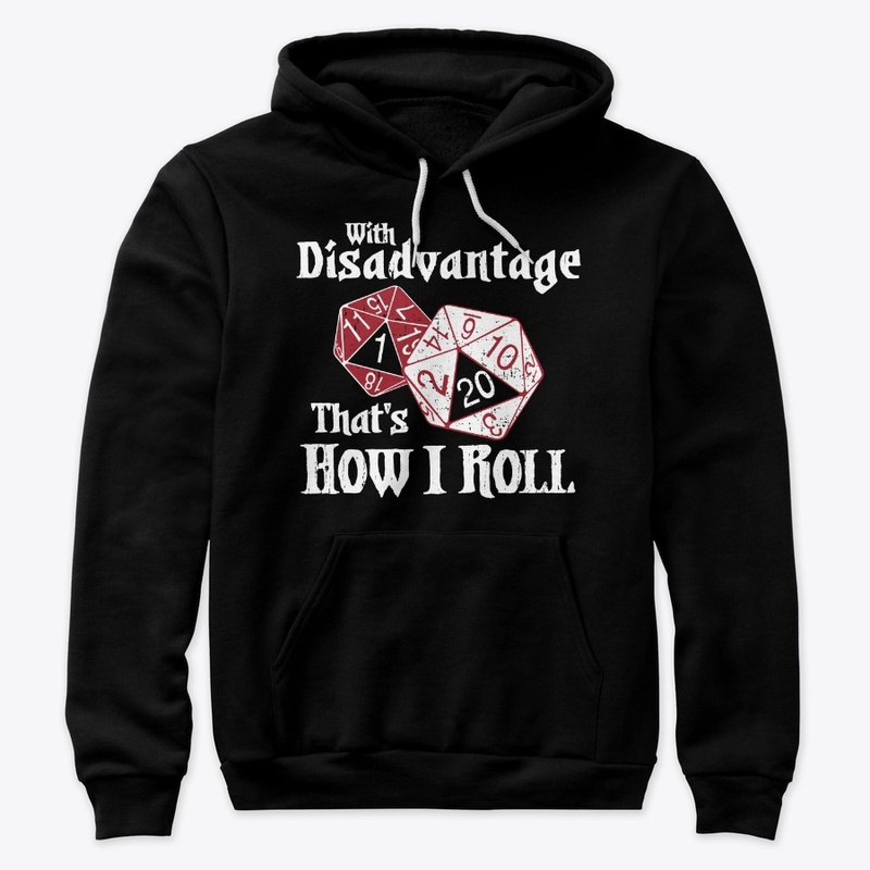 Roll with Disadvantage