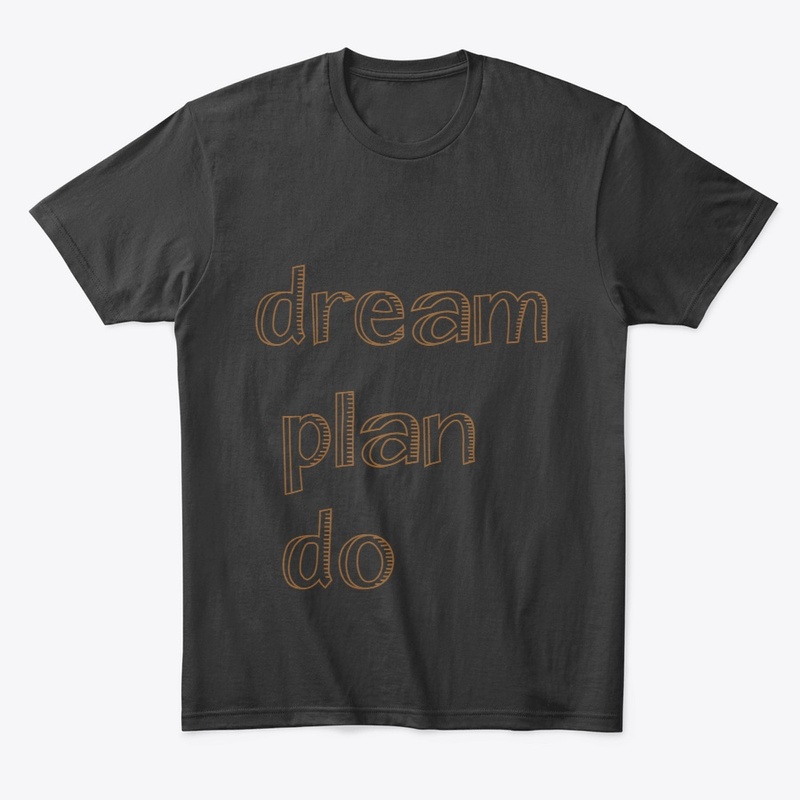 Dream Plan Do Minimalist Tee