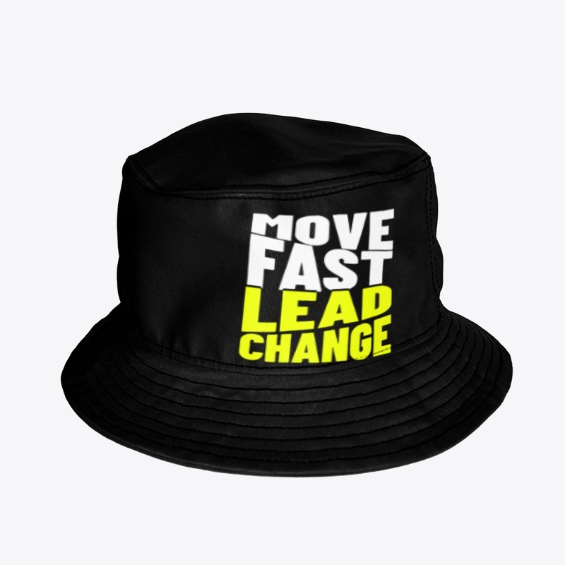 motivation - move fast lead change