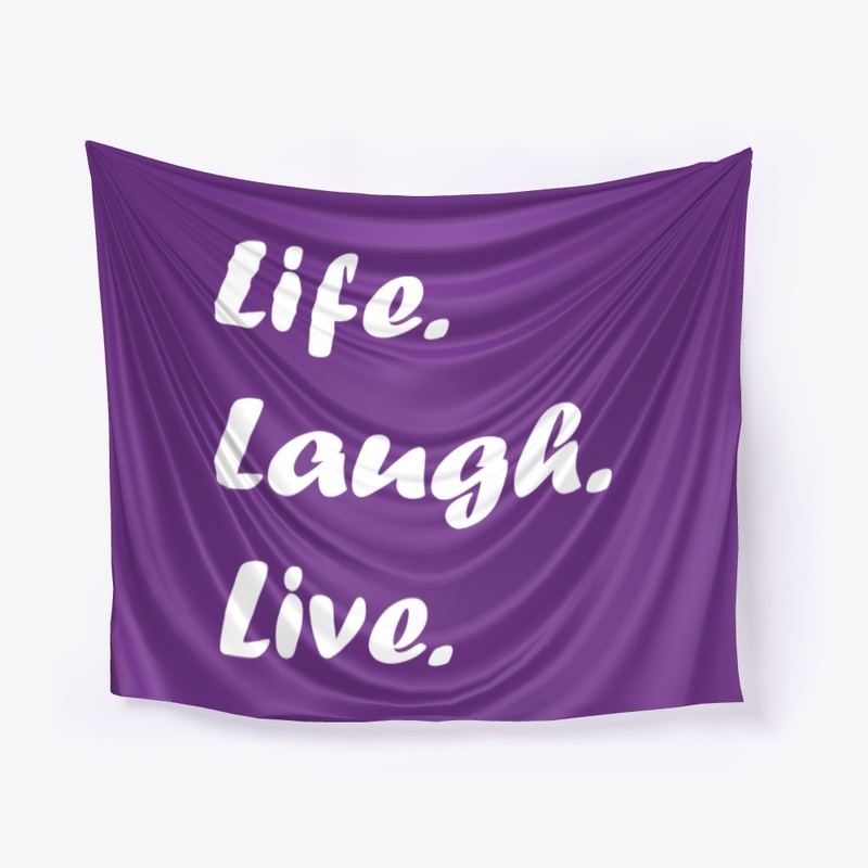 Life Laugh Live