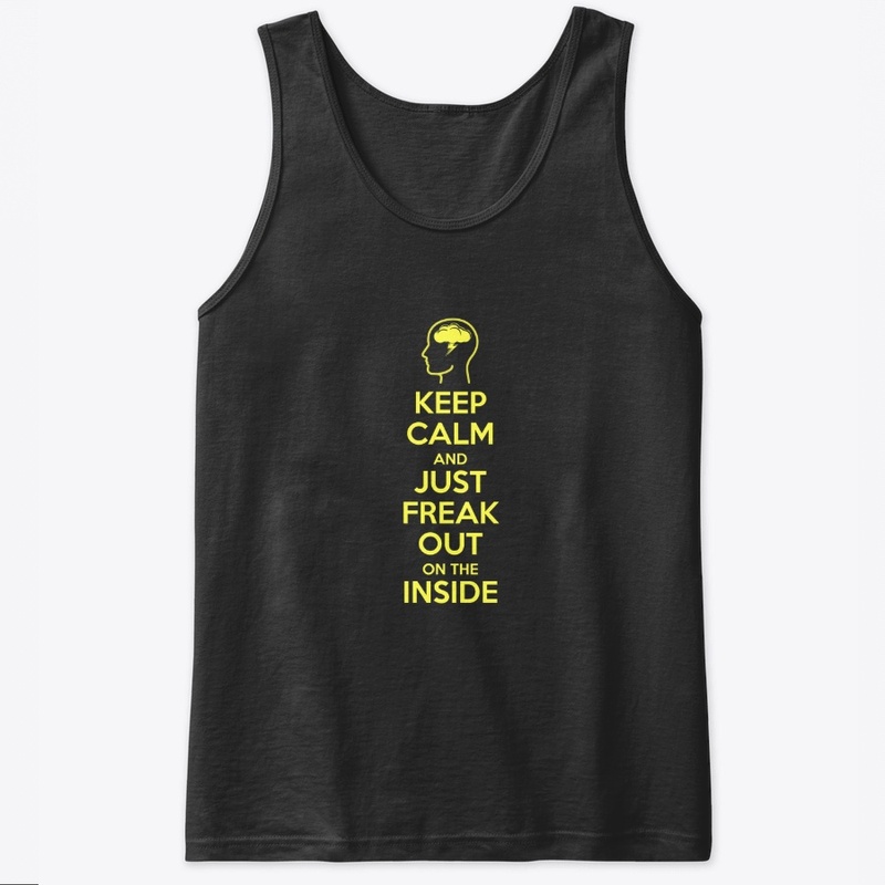 Keep Calm and Freak Out