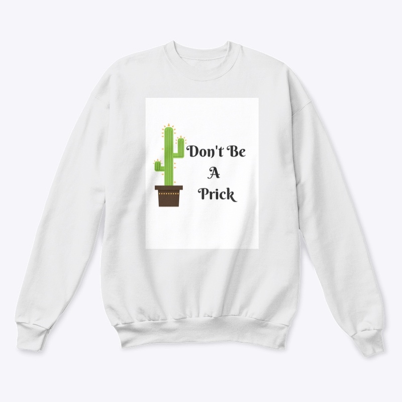 Don't Be A Prick