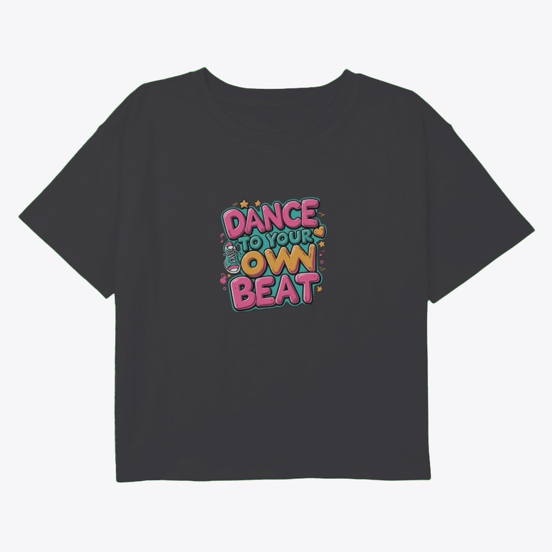 Dance To Your Own Beat Tee