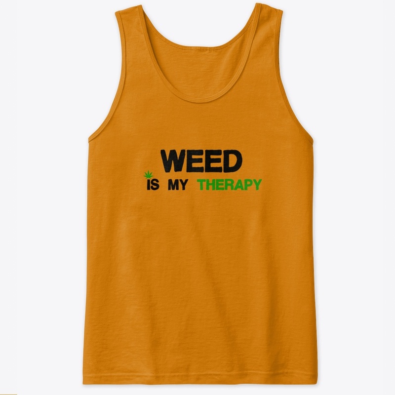 Weed Is My Therapy