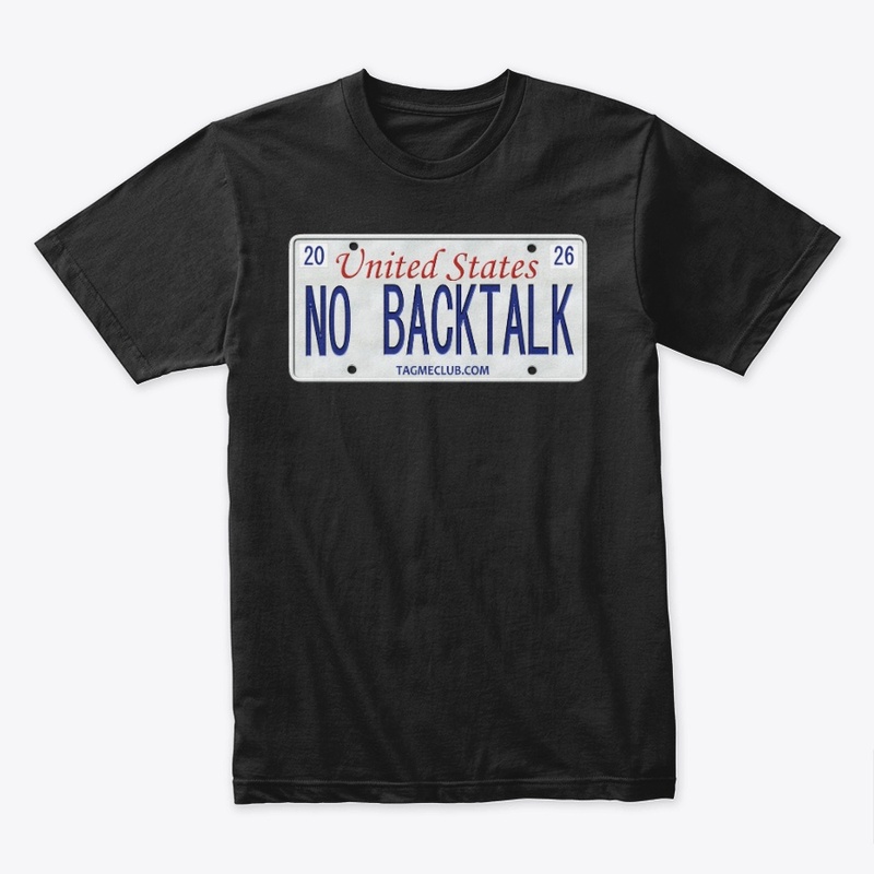 NO BACKTALK