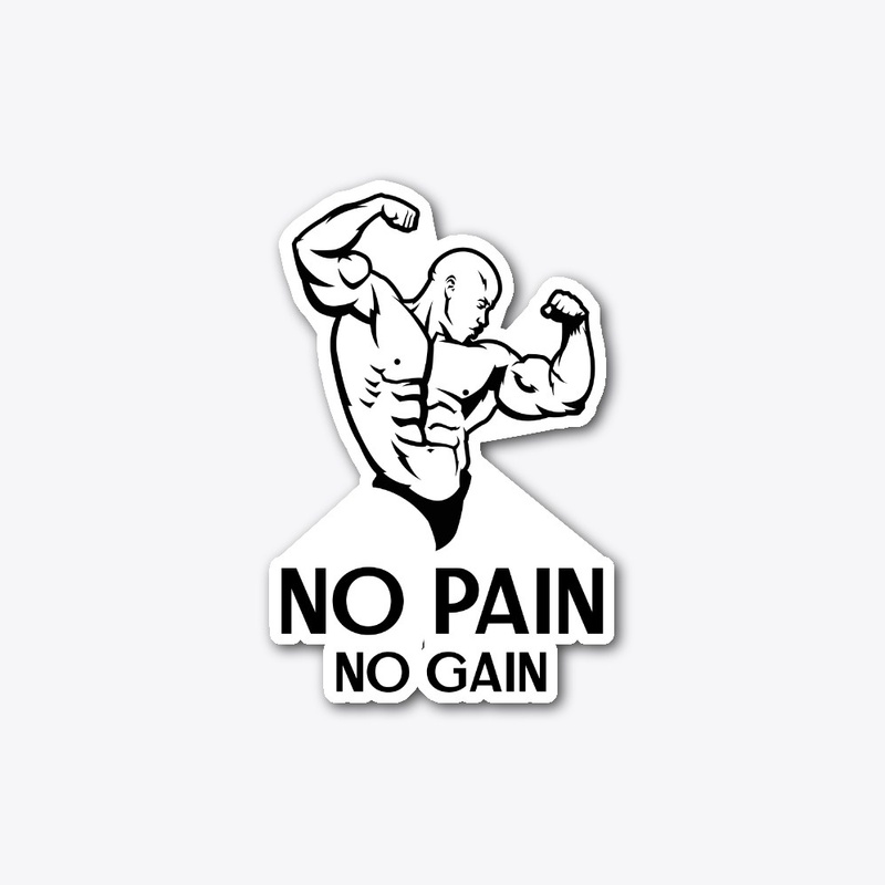 No Pain No Gain Fitness Motivation