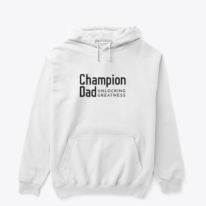 Champion Dad Unlocking Greatness