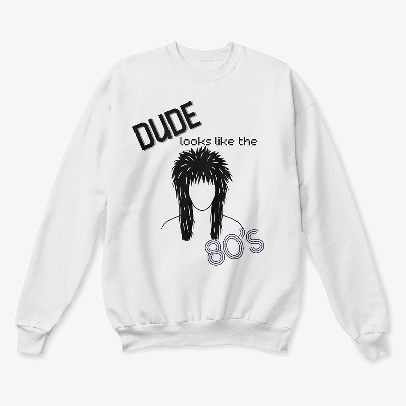 Dude Looks Like the 80s