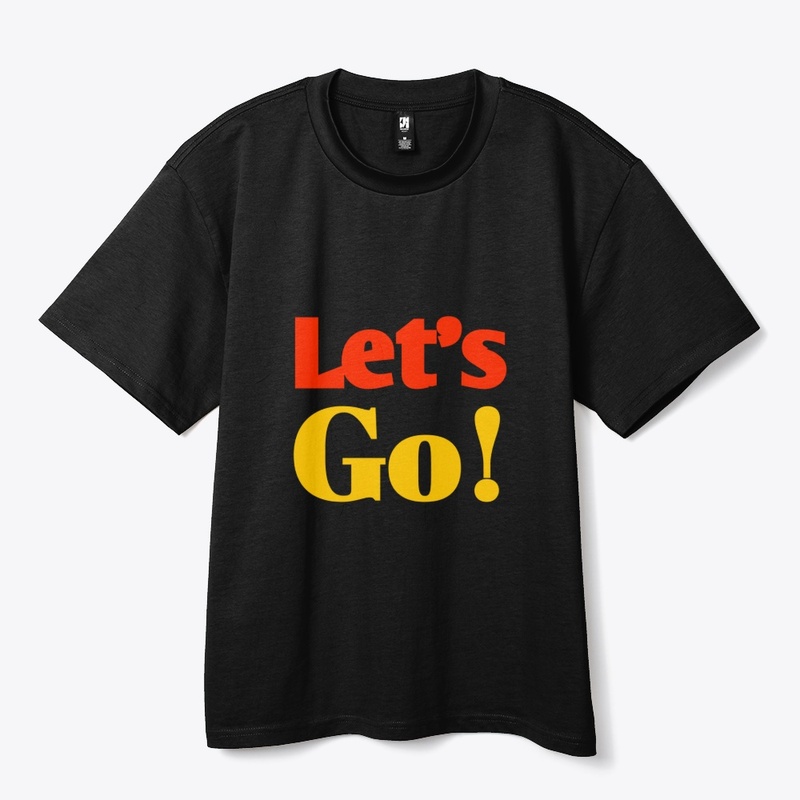 Let’s Go Motivational Quote