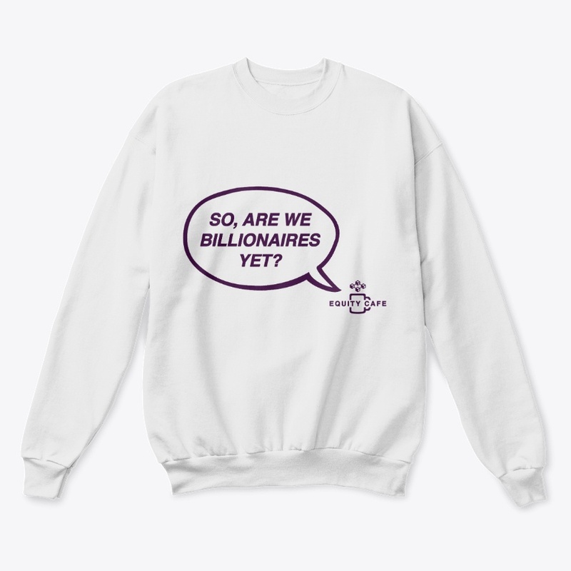 So, Are We Billionaires Yet? - Purple