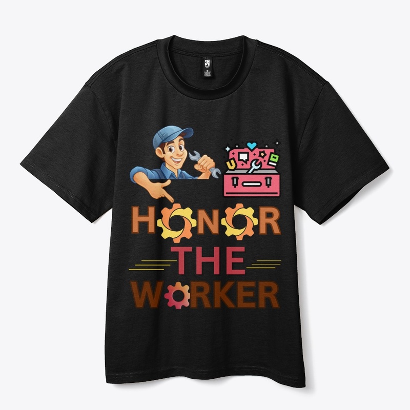 Honor the worker