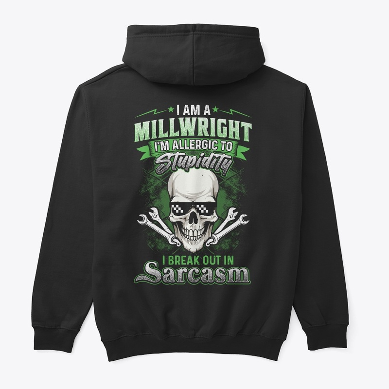 Sarcastic Millwright Shirt 