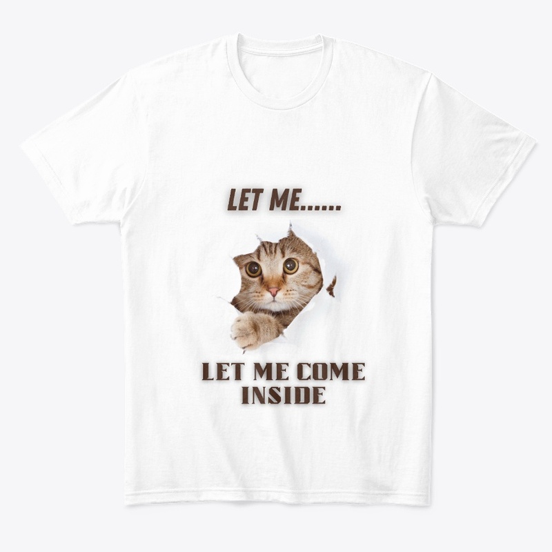 Let Me Come Inside Cute Cat Design