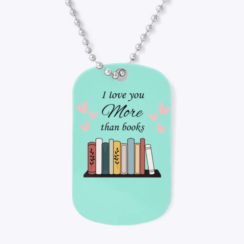 Love You More Than Books