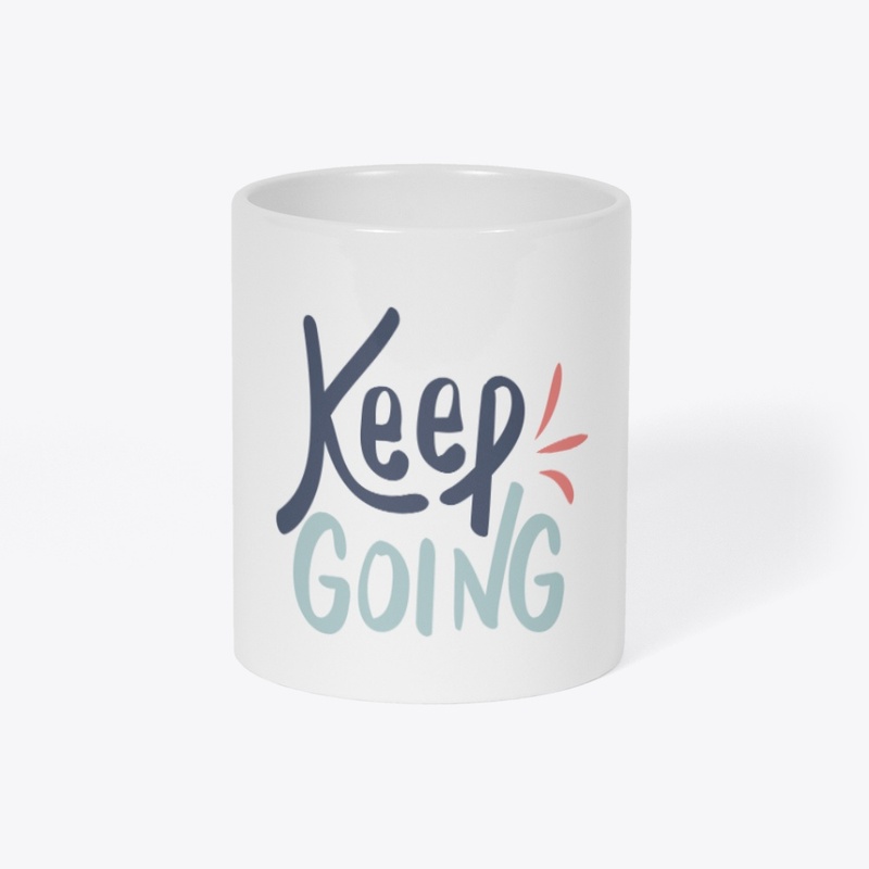 KEEP GOING