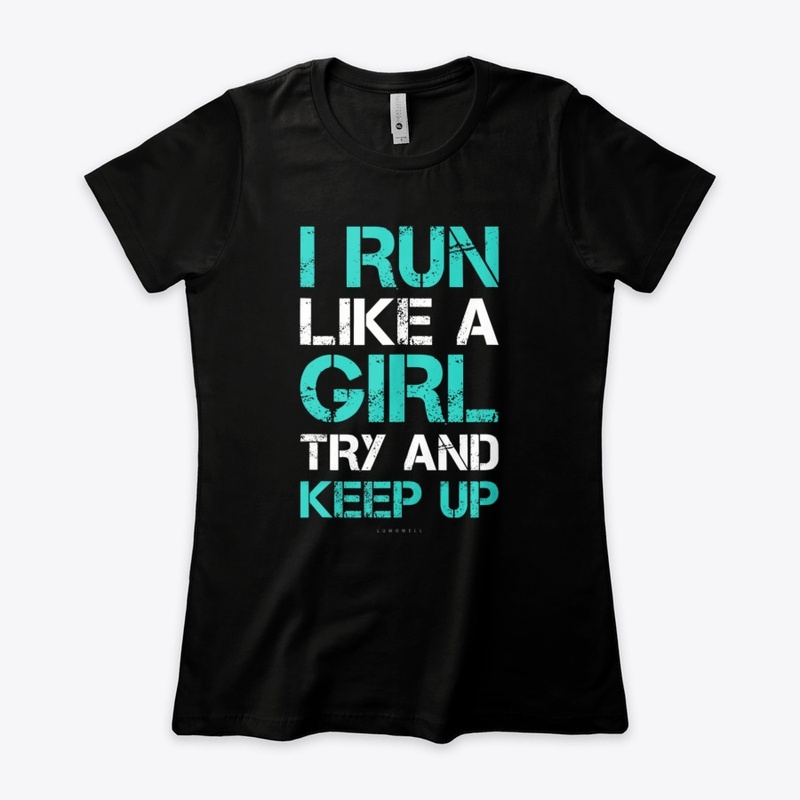 I Run Like A Girl Running T-Shirt