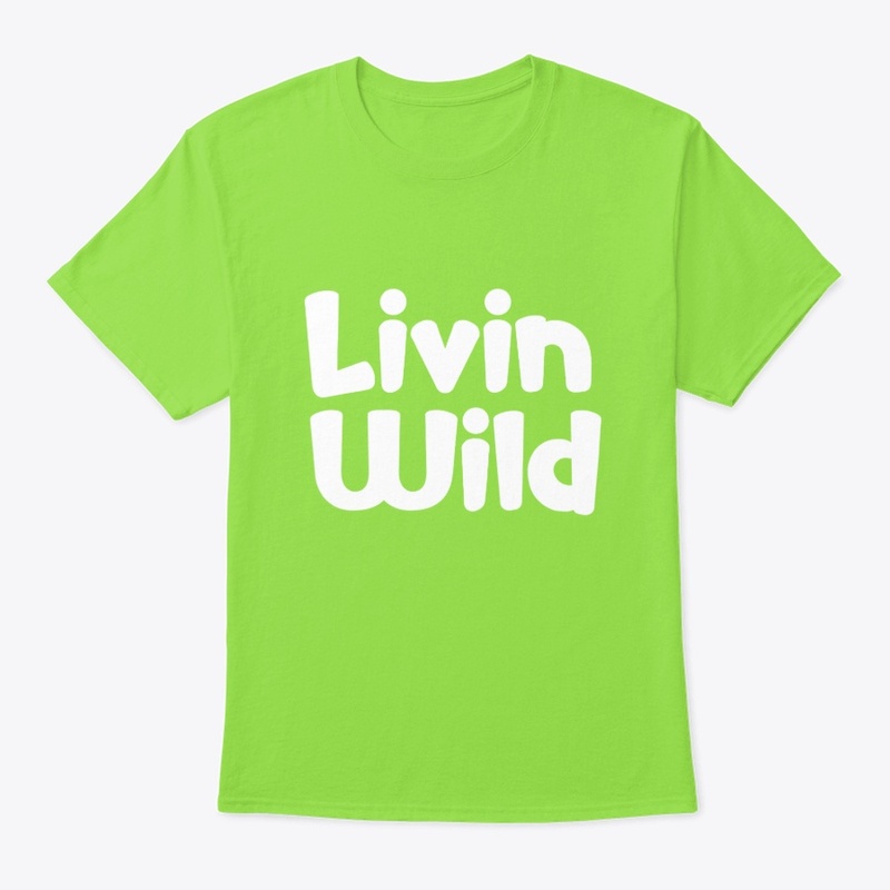 Livin Wild T-Shirt
