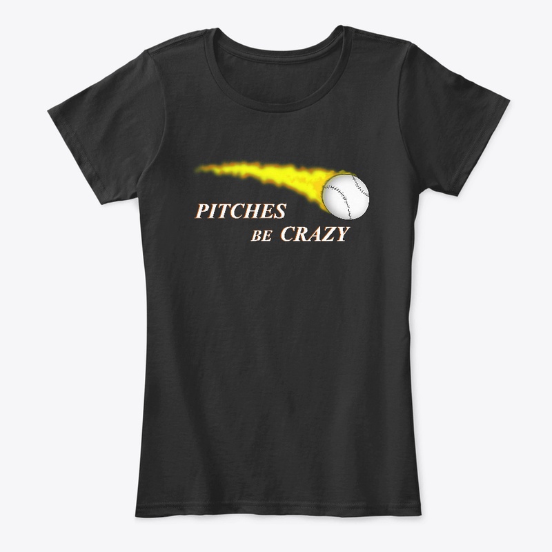 Pitches be Crazy