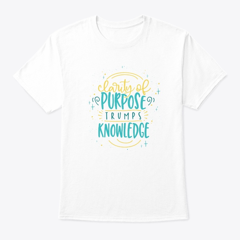 Clarity of Purpose Trumps Knowledge