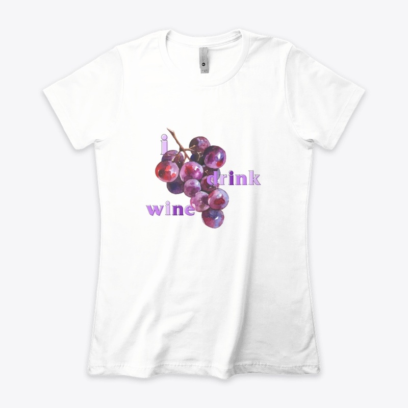 I Drink Wine
