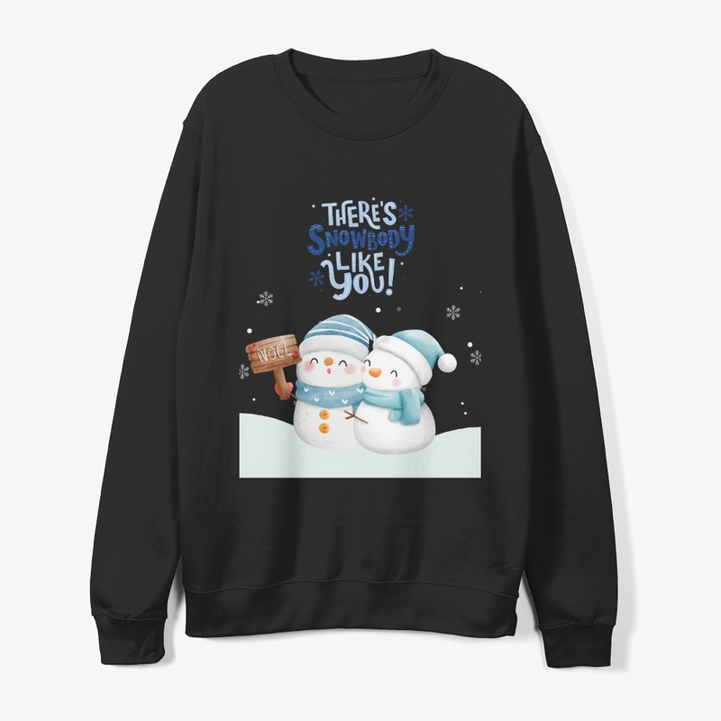 There's Snowbody like You