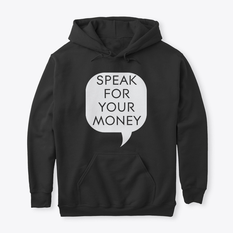 Speak For Money!