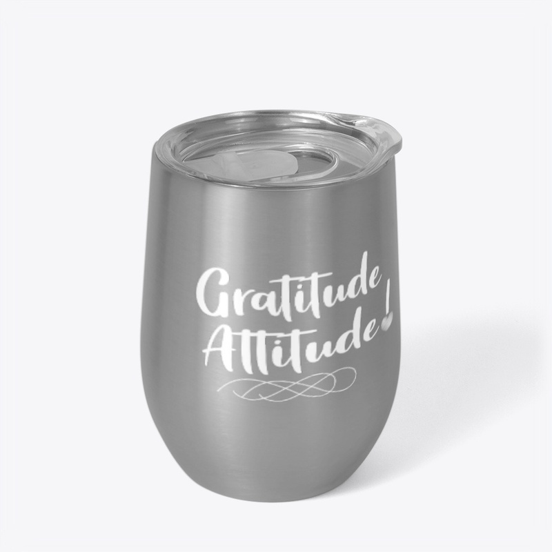 Gratitude Attitude - White Lettering