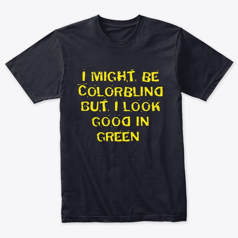 Funny text design - Look good in Green