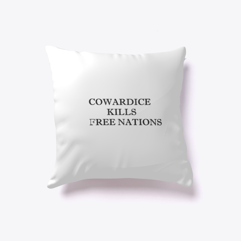 Cowardice kills free nations