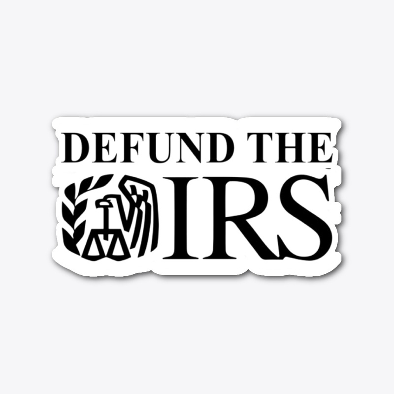 Defund The Irs