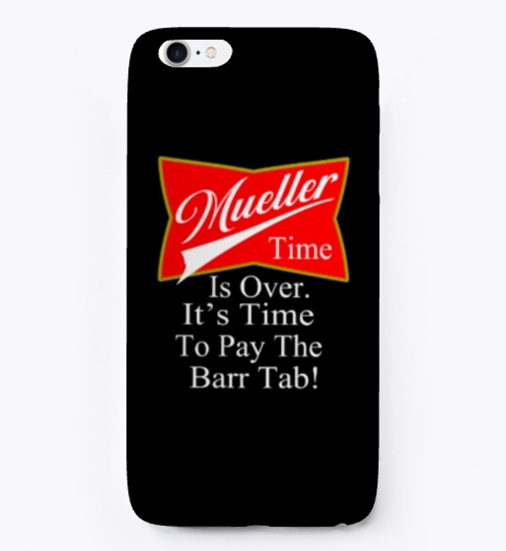 Mueller Barr Time Funny Political Trump 