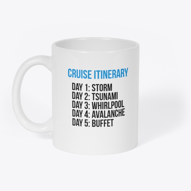 5-Day Cruise of Chaos Mug