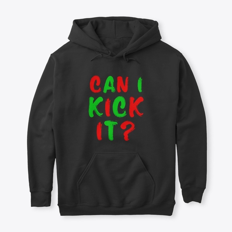 Can I kick it?