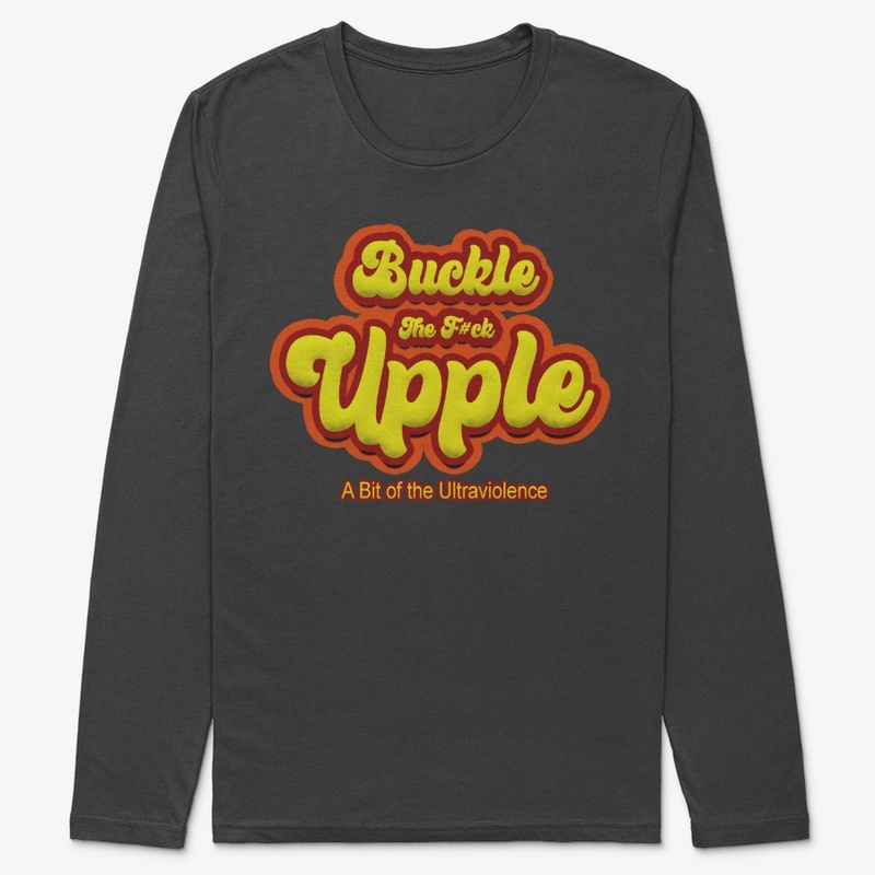 Buckle The F#ck Upple