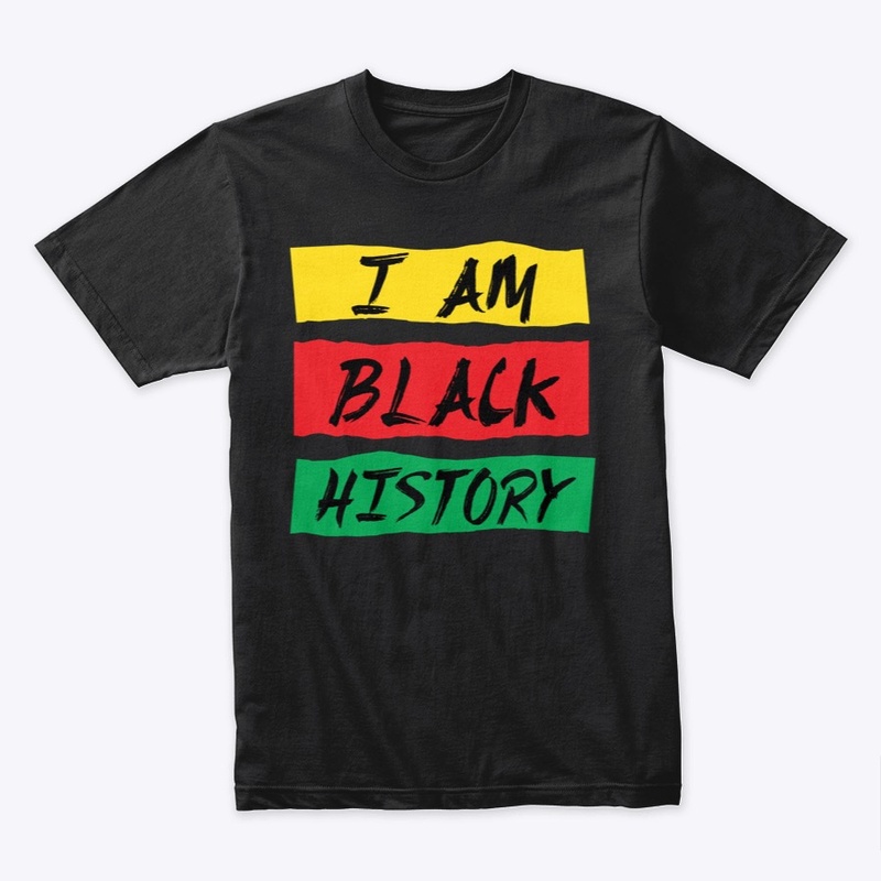I AM BLACK HISTORY TEE