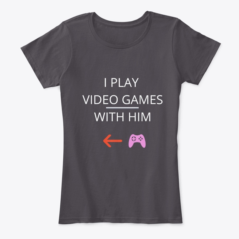 i play video games with him