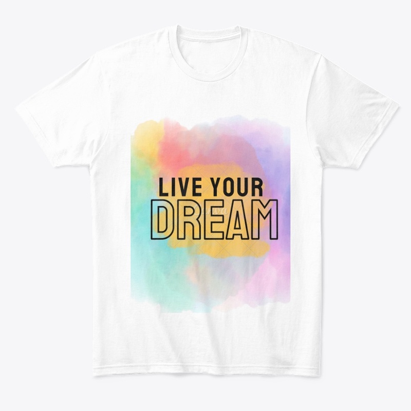 LIVE YOUR DREAMS