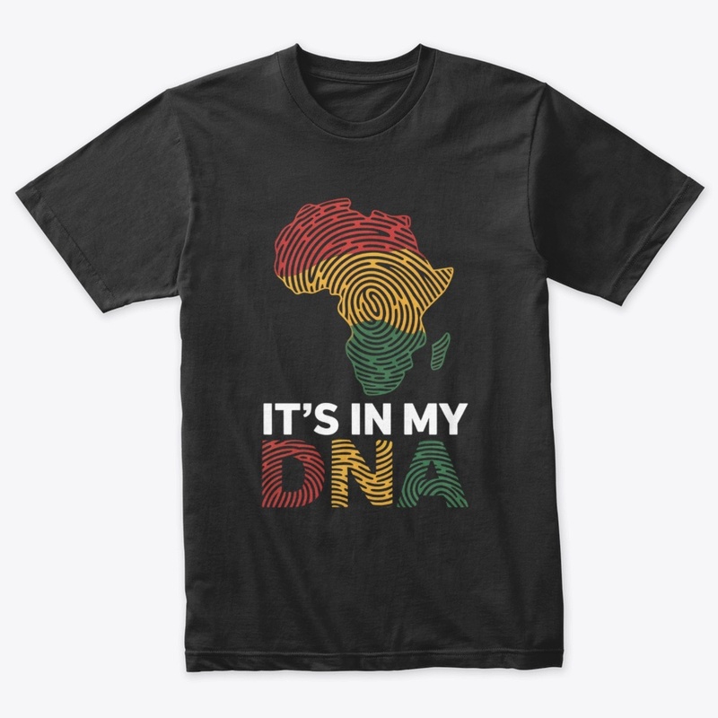 It's In My DNA African Heritage Pride