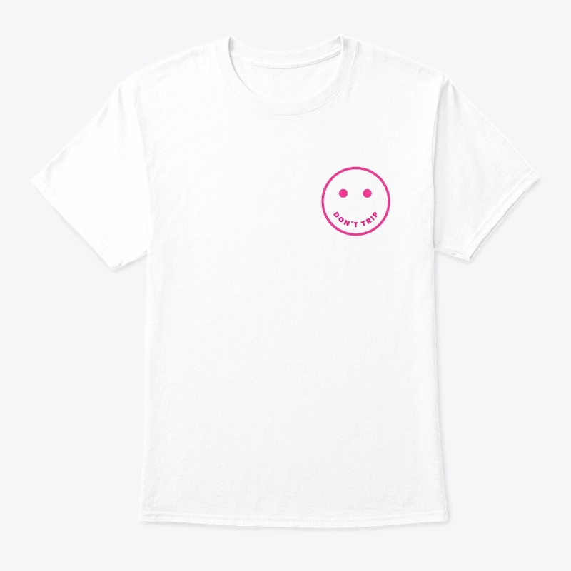 Don't Trip Tees