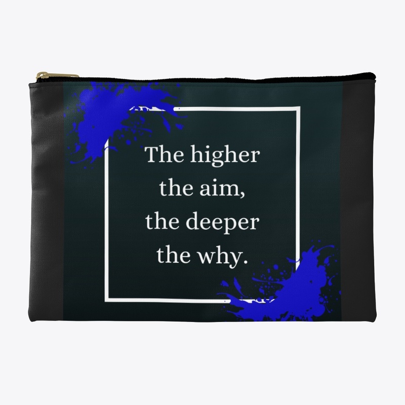 The Higher the Aim, the Deeper the Why