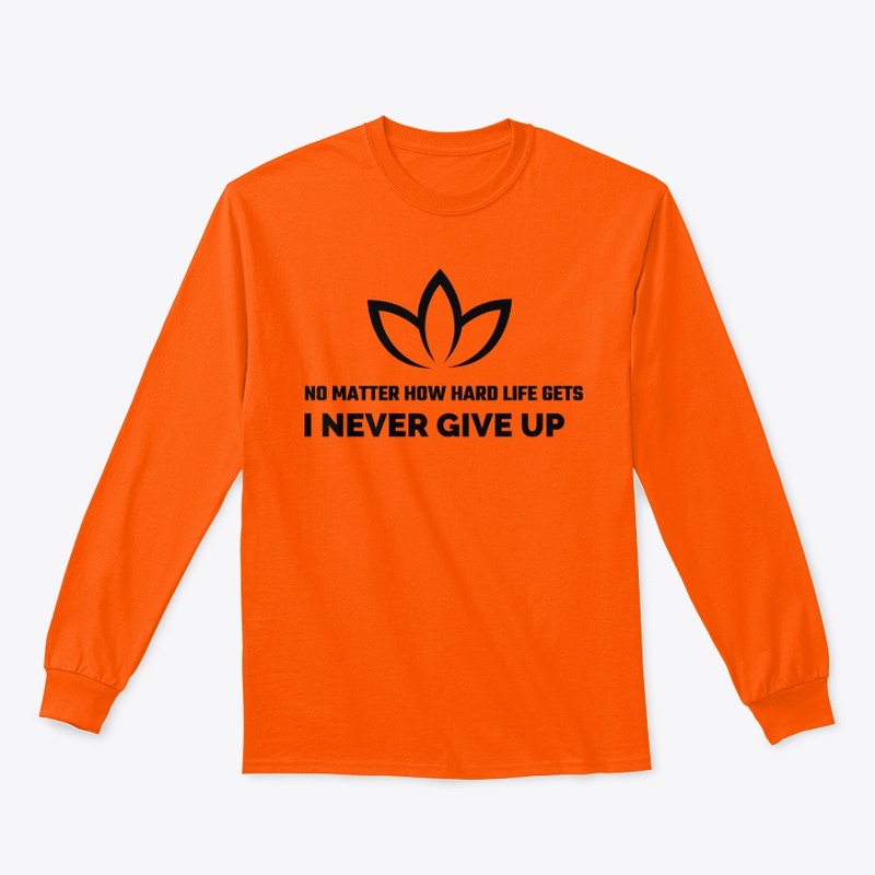 Topifymerch " Never give up!!!"