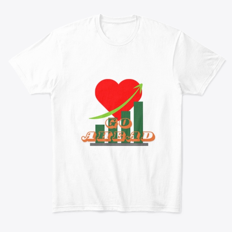 Go ahead men's t-shirt 